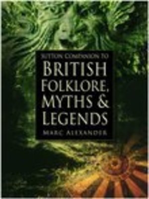 cover image of Sutton Companion to the Folklore, Myths and Customs of Britain